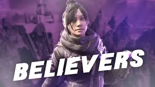 Believers - Alan Walker [Contest Runner Up] | Apex Legends #believersmontage