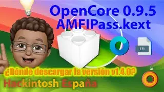 Hackintosh España. AMFIPass.kext v1.4.0 Dónde descargar la nueva versión.