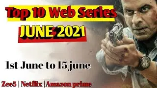 Top 10 Best Web Series And Movies Release On June 2021| Netflix |Amazon Prime| Zee 5| Tube Talks