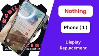 Nothing Phone 1 Display Replacement