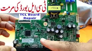 40" TCL LED TV Main Board Repair. Step by Step Tutorial Guide in Urdu/Hindi