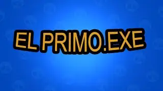 EL PRIMOOOOOOOOO.EXE