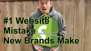 #1 Website Mistake New Brands Make