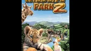 Wildlife Park 2 прохождение миссий (день 1) [ТРАНСЛЯЦИЯ]