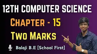 12th Computer Science | Chapter 15 - Book Back Two Marks Explained | Important Questions #12th