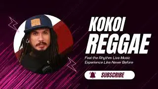KOKOI REGGAE | REMIX