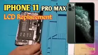 Iphone 11 Pro Max // LCD Replacement..