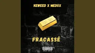 Fracassé (feat. Medox)