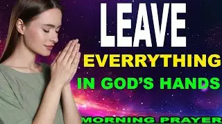 God’s Hands, God’s Timing: A Life of Trust ✨️Daily jesus morning prayer