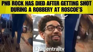 Rapper Pnb Rock shot & killed in LA during robbery " at roskoes chicken & waffles on Manchester 💔 💔