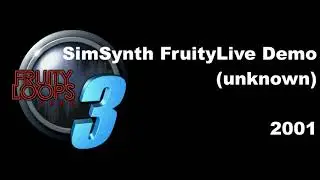 SimSynth FruityLive Demo (FruityLoops 3.0, 2001)