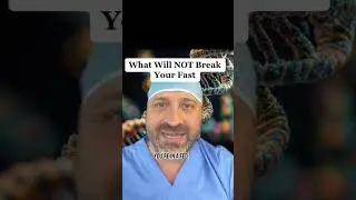 What Will NOT Break Your Fast? 