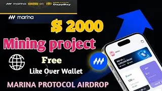 Marina Protocol New Mining App | Marina Protocol Airdrop Project| Daily 100 Point claim #marina