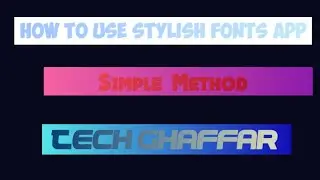 How to Use Stylish Fonts App | Tech Ghaffar