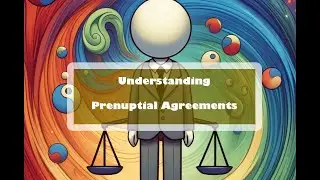 Understanding Prenuptial Agreements.