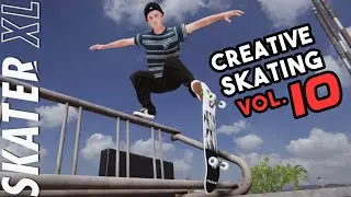Skater XL | Creative Console Edit Vol.10