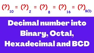 Convert the following decimal number into binary, octal, hexadecimal and BCD equivalent (120)10 .