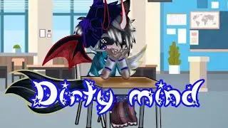 [•~💗Dirty mind💗~//meme//Gacha club//Bíløl82•]