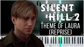 Theme Of Laura / Reprise (Silent Hill 2) 【 PIANO TUTORIAL 】