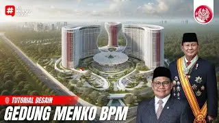 Tutorial Desain Gedung Menko Bidang Pemberdayaan Masyarakat - Nusantara Arsitektur Ai