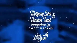 Wolfgang Lohr & Varrick Frost feat. Alanna Lyes - Sweet Dreams