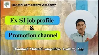 EX SI job profile and Promotion Channel @Mahathicompetitiveacademy