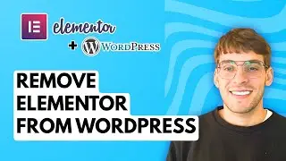 How to Remove Elementor from Wordpress [2026 Full Guide]