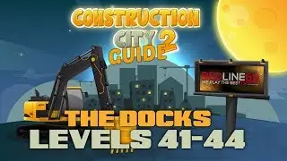 Construction City 2 • Level 41 42 43 44 • The Docks │ Redline69 Games