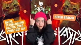 GAME STRAY, GAME PETUALANGAN KUCING OREN CYBERPUNK!