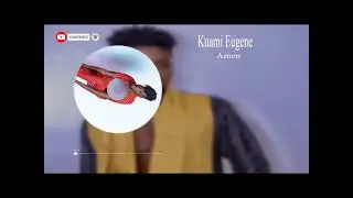 Kuami Eugene Amen Official Lyrics