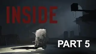 INSIDE GAMEPLAY FINALE (Part 5)