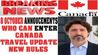 Canada Visa Updates 2020 | Travel Update | New Updates Canada Visa 
