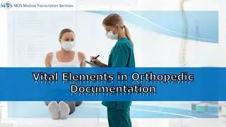 Vital Elements in Orthopedic Documentation