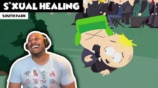 SOUTH PARK - S*xual Healing [Funny Cuz It’s True] REACTION