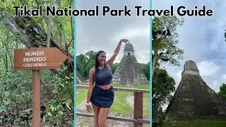 How to see Tikal National Park without a tour guide | Petén, Guatemala travel vlog