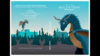 AKCIA DRAK - ukážka audio rozprávky / grafické návrhy obálky
