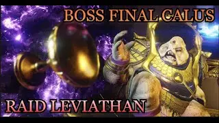 Destiny 2. RAID LEVIATHAN BOSS FINAL CALUS STRAT / DPS  / LOOT