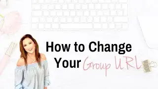 Facebook Tutorial: How to Change Your Group URL