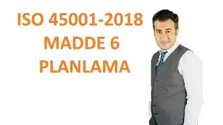 ISO 45001-2018 MADDE 6(PLANLAMA)