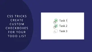 CSS Tricks Create Custom Checkboxes for Your Todo List