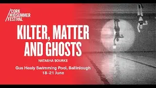 Kilter, Matter and Ghosts - Natasha Bourke
