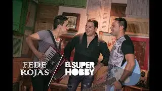 Fede Rojas ft El Super Hobby - Por Culpa Del Vino