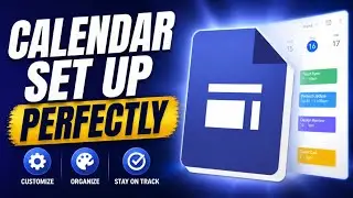 The Ultimate Google Calendar Customization Guide