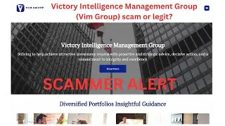 Victory Intelligence Management Group (VIM Group) scam or legit?