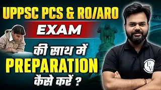 How to Crack UPPSC and RO ARO 2023 | Complete Strategy for UPPSC and RO/ARO Exam | UPPSC Wallah