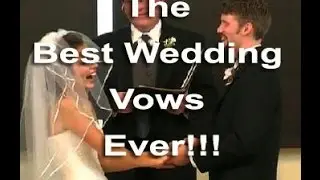 The Best Wedding Vows Ever!!!!