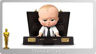 The Boss Baby ≣ 2017 ≣ Trailer #2 ≣ German | Deutsch