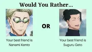 Would You Rather Jujutsu Kaisen edition Part 16