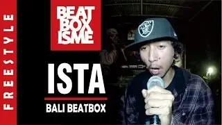 ISTA | BALI BEATBOX | FREESTYLE