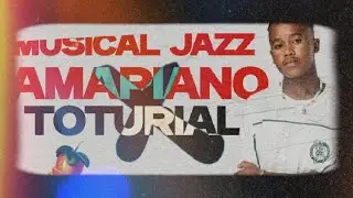 'HOW TO MAKE AMAPIANO [NKABI] LIKE MUSICAL JAZZ - AMAPIANO TOTURIAL FL 20 2024🤯🚨